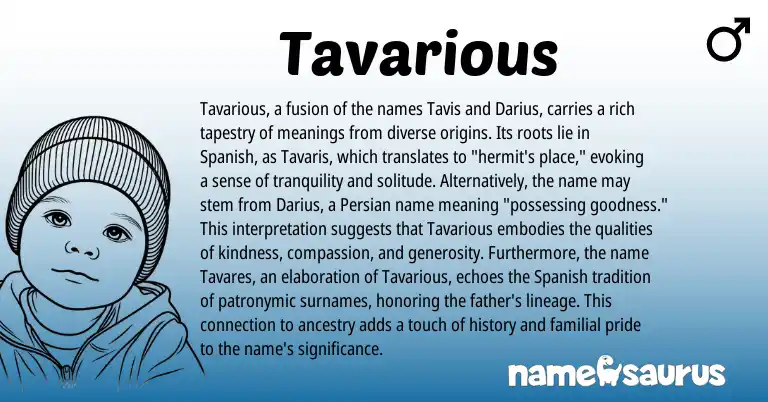 Infographic about Tavarious name meaning, Tavarious is a name from Spanish, Persian origin(s).