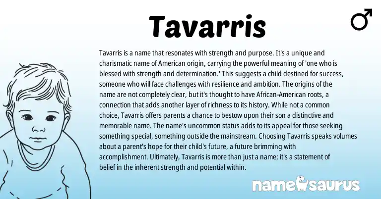 Infographic about Tavarris name meaning, Tavarris is a name from American origin(s).