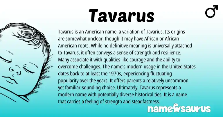 Infographic about Tavarus name meaning, Tavarus is a name from American, African origin(s).