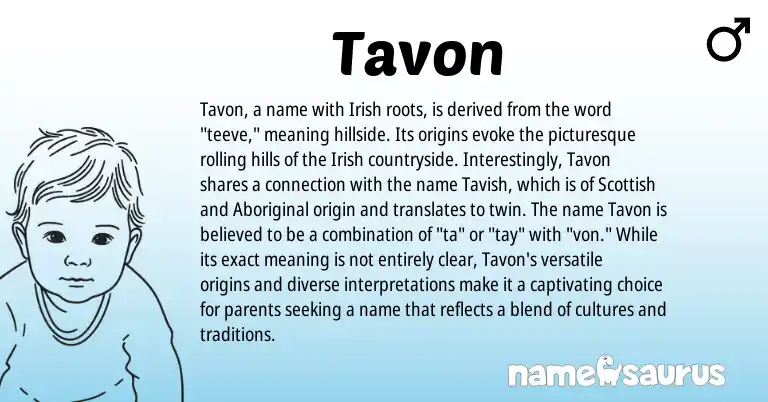 Infographic about Tavon name meaning, Tavon is a name from Irish, Aboriginal, Scottish origin(s).
