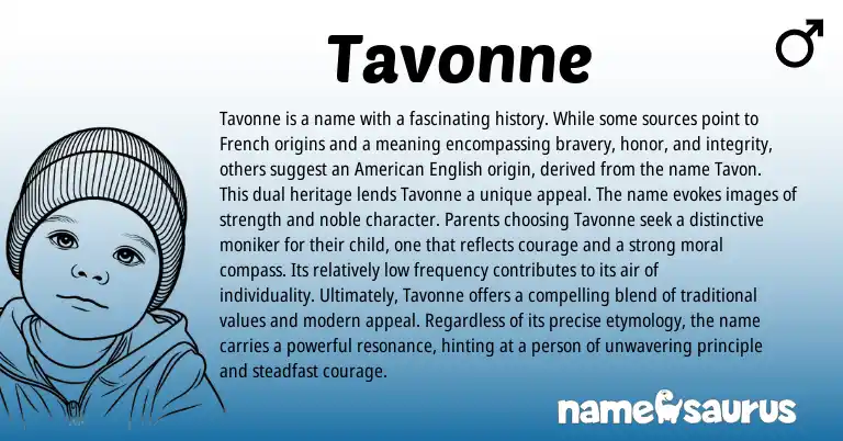 Infographic about Tavonne name meaning, Tavonne is a name from French origin(s).