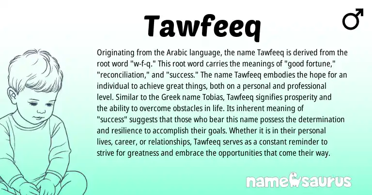 Infographic about Tawfeeq name meaning, Tawfeeq is a name from Arabic, Greek origin(s).
