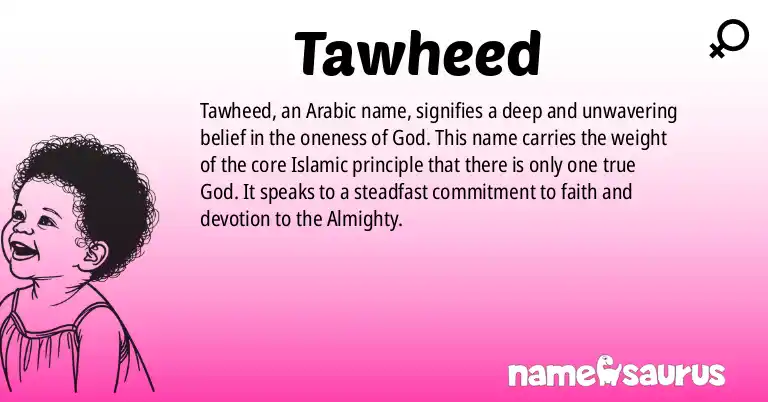 Infographic about Tawheed name meaning, Tawheed is a name from Arabic origin(s).