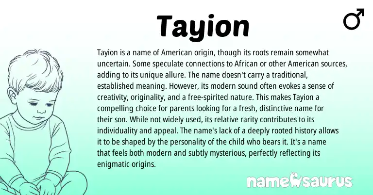 Infographic about Tayion name meaning, Tayion is a name from American origin(s).