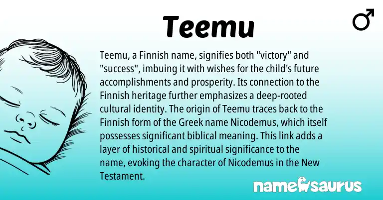 Infographic about Teemu name meaning, Teemu is a name from Finnish, Greek origin(s).