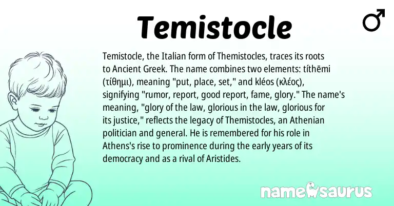 Infographic about Temistocle name meaning, Temistocle is a name from Ancient Greek, Italian origin(s).