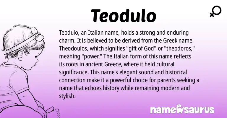 Infographic about Teodulo name meaning, Teodulo is a name from Italian origin(s).
