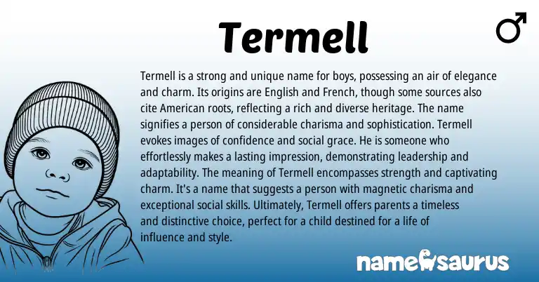Infographic about Termell name meaning, Termell is a name from French, English, American origin(s).