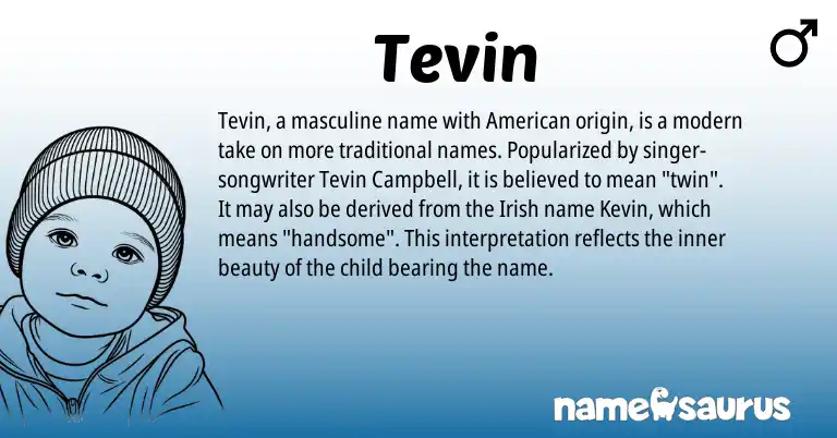 Infographic about Tevin name meaning, Tevin is a name from Irish, American origin(s).