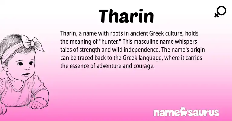 Infographic about Tharin name meaning, Tharin is a name from Greek origin(s).