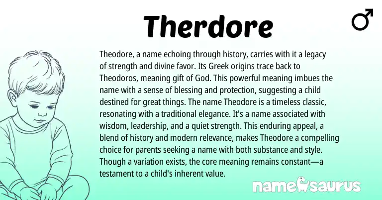 Infographic about Therdore name meaning, Therdore is a name from Greek origin(s).