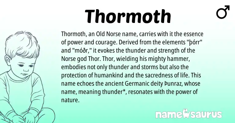 Infographic about Thormoth name meaning, Thormoth is a name from Old Norse, Germanic, Norse origin(s).