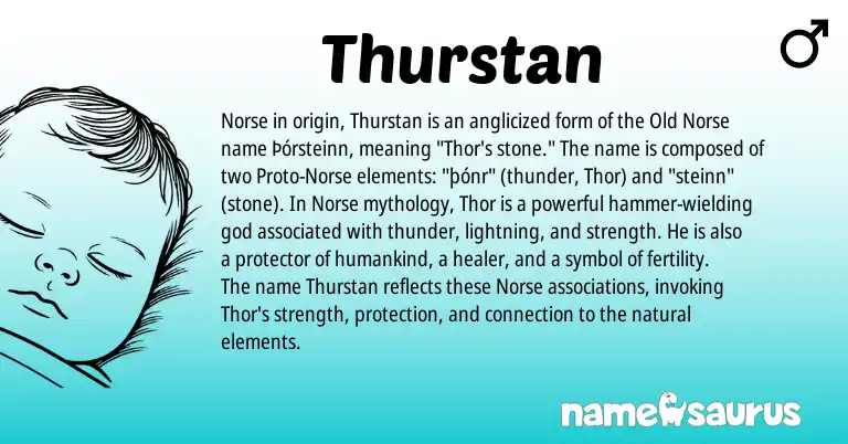 Infographic about Thurstan name meaning, Thurstan is a name from Old Norse, Norse origin(s).