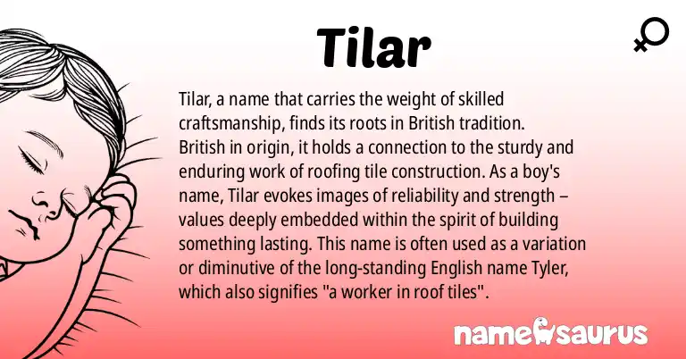 Infographic about Tilar name meaning, Tilar is a name from British origin(s).