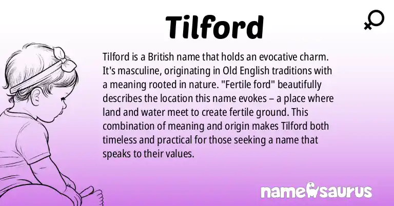 Infographic about Tilford name meaning, Tilford is a name from British origin(s).