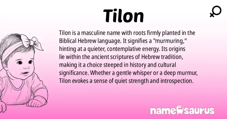 Infographic about Tilon name meaning, Tilon is a name from Biblical Hebrew origin(s).