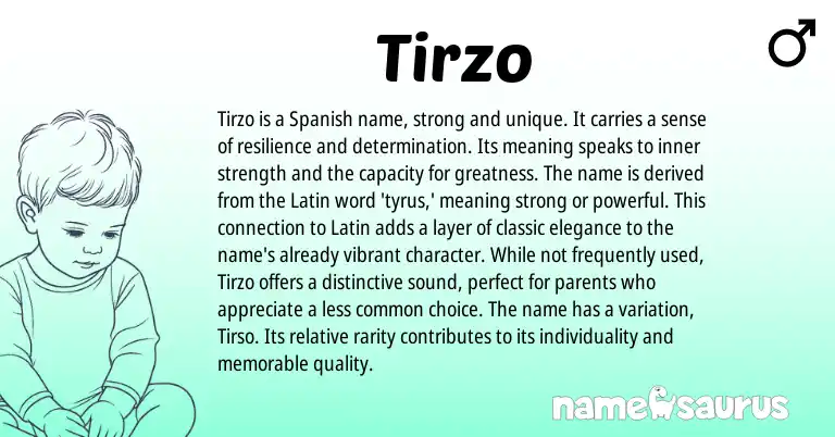 Infographic about Tirzo name meaning, Tirzo is a name from Latin, Spanish origin(s).