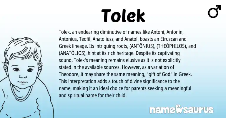 Infographic about Tolek name meaning, Tolek is a name from Etruscan, Greek origin(s).