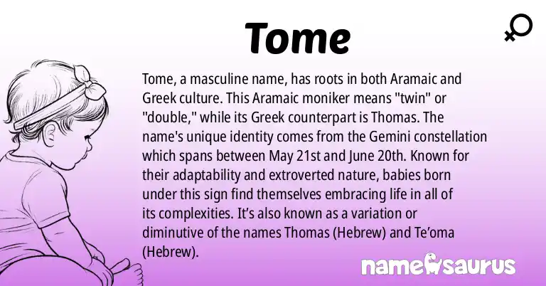Infographic about Tome name meaning, Tome is a name from Aramaic, Greek origin(s).