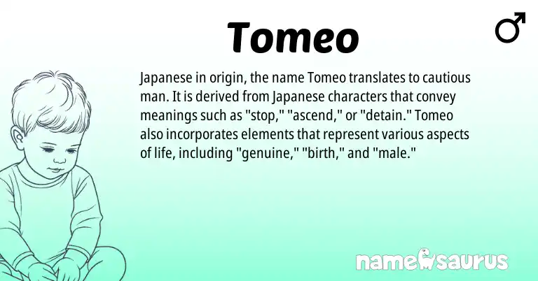 Infographic about Tomeo name meaning, Tomeo is a name from Japanese origin(s).