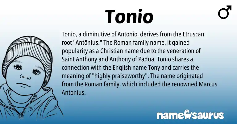 Infographic about Tonio name meaning, Tonio is a name from Etruscan, English, Roman origin(s).