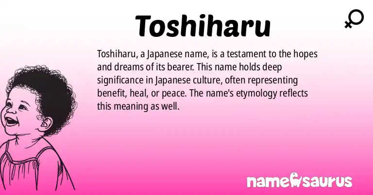 Infographic about Toshiharu name meaning, Toshiharu is a name from Japanese origin(s).