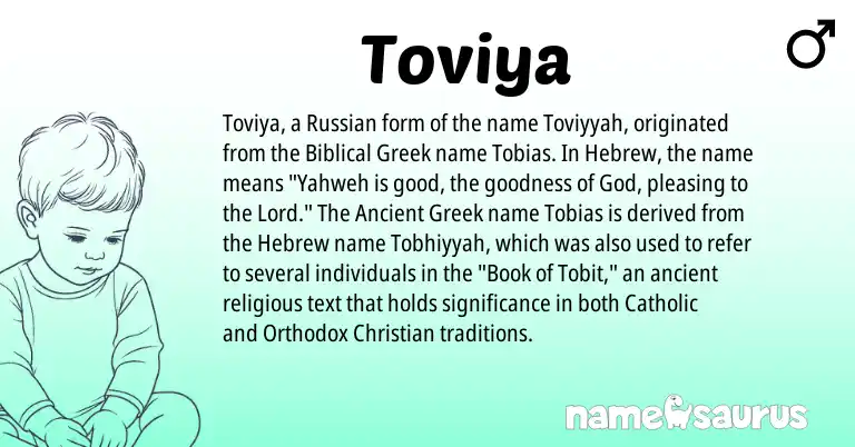 Infographic about Toviya name meaning, Toviya is a name from Russian, Hebrew, Biblical Greek, Ancient Greek origin(s).