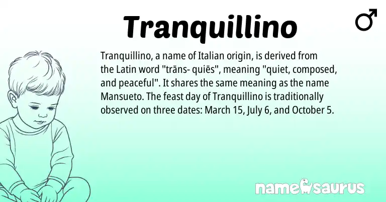 Infographic about Tranquillino name meaning, Tranquillino is a name from Latin, Italian origin(s).