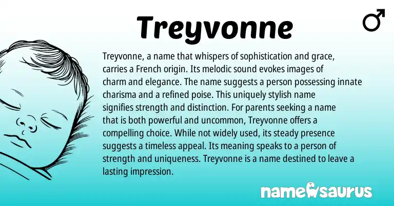Infographic about Treyvonne name meaning, Treyvonne is a name from French origin(s).