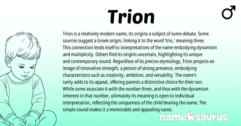 Infographic about Trion name meaning, Trion is a name from Greek origin(s).