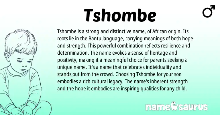 Infographic about Tshombe name meaning, Tshombe is a name from Bantu, African, Swahili origin(s).