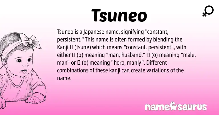 Infographic about Tsuneo name meaning, Tsuneo is a name from Japanese origin(s).