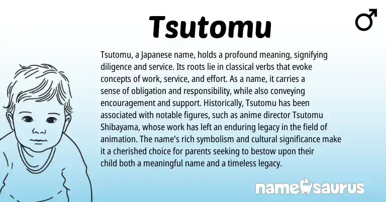 Infographic about Tsutomu name meaning, Tsutomu is a name from Japanese origin(s).