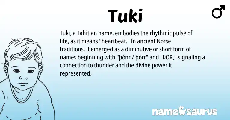 Infographic about Tuki name meaning, Tuki is a name from Tahitian, Norse origin(s).