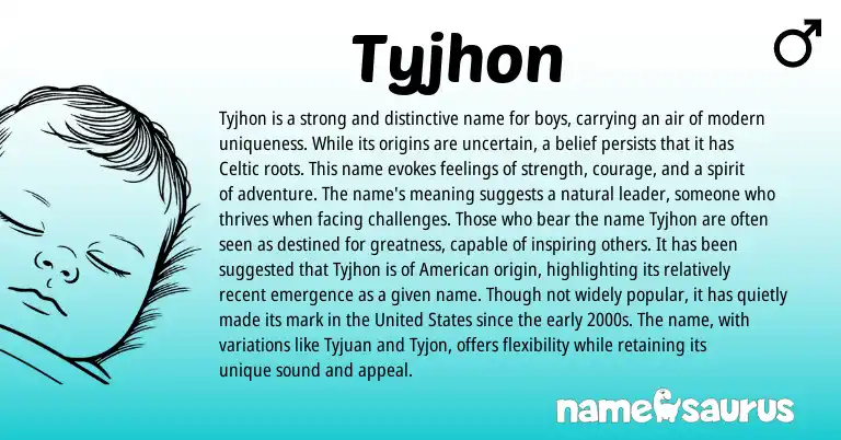 Infographic about Tyjhon name meaning, Tyjhon is a name from Celtic, Irish origin(s).