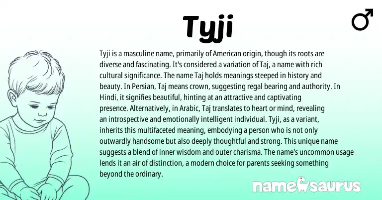 Infographic about Tyji name meaning, Tyji is a name from Persian, Hindi, Arabic origin(s).
