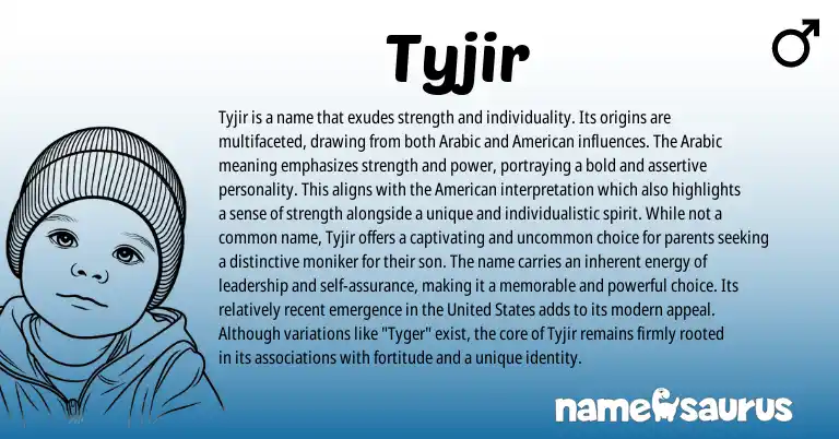 Infographic about Tyjir name meaning, Tyjir is a name from Arabic origin(s).