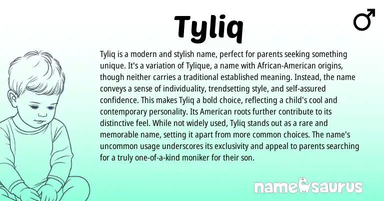 Infographic about Tyliq name meaning, Tyliq is a name from Other origin(s).