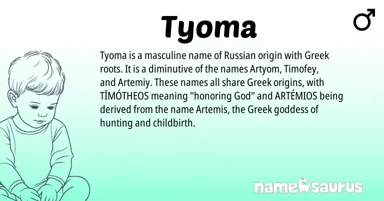 Infographic about Tyoma name meaning, Tyoma is a name from Russian, Greek origin(s).
