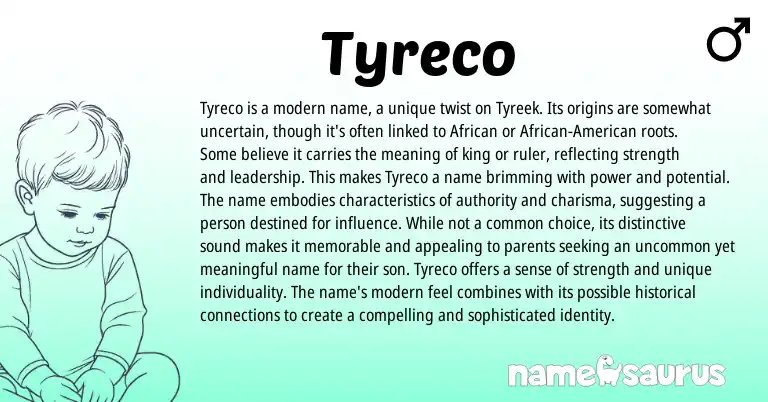 Infographic about Tyreco name meaning, Tyreco is a name from African origin(s).