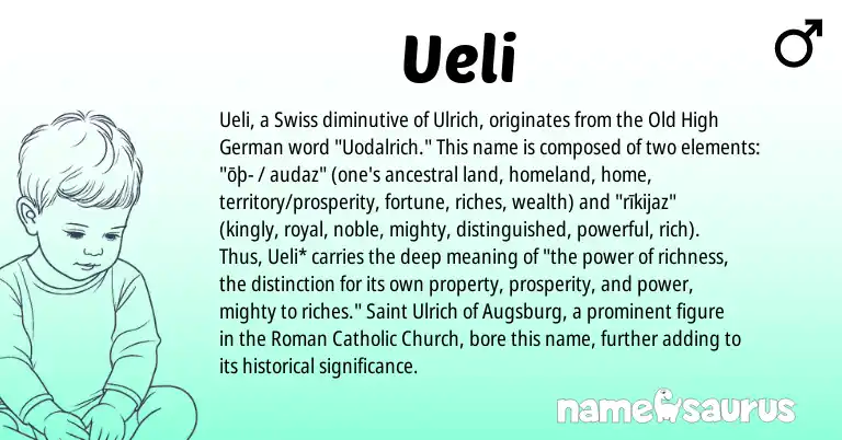 Infographic about Ueli name meaning, Ueli is a name from Old High German, Swiss, Roman origin(s).