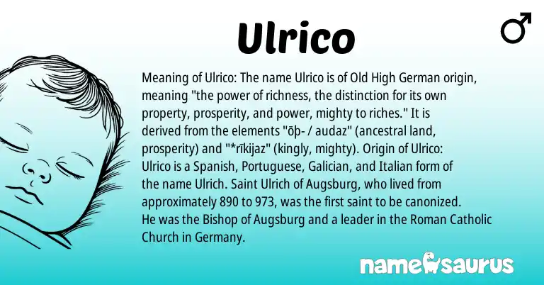 Infographic about Ulrico name meaning, Ulrico is a name from Portuguese, Old High German, Spanish, Roman, Galician, Italian origin(s).