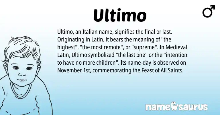 Infographic about Ultimo name meaning, Ultimo is a name from Medieval Latin, Latin, Italian origin(s).