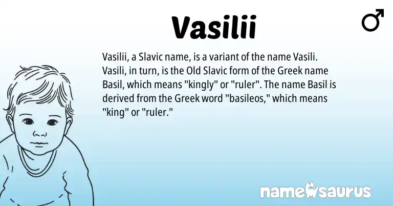 Infographic about Vasilii name meaning, Vasilii is a name from Slavic, Greek, Old Slavic origin(s).