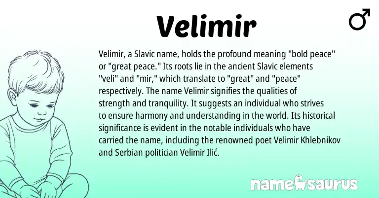 Infographic about Velimir name meaning, Velimir is a name from Slavic, Serbian origin(s).