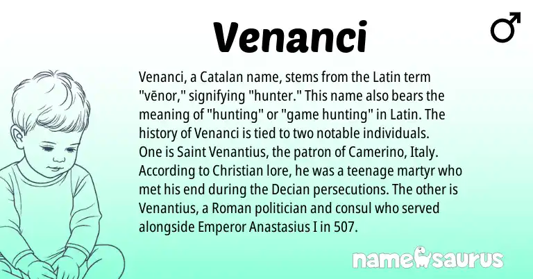 Infographic about Venanci name meaning, Venanci is a name from Roman, Latin, Catalan origin(s).