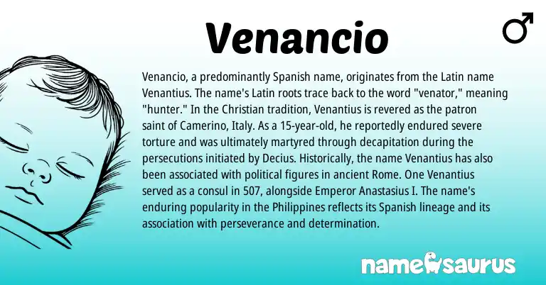 Infographic about Venancio name meaning, Venancio is a name from Philippines, Spanish, Latin origin(s).