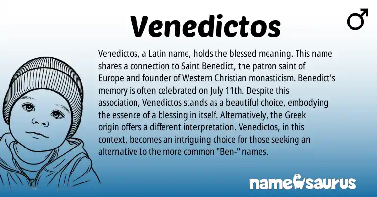 Infographic about Venedictos name meaning, Venedictos is a name from Latin, Greek origin(s).
