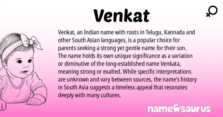 Infographic about Venkat name meaning, Venkat is a name from Indian, Telugu, Kannada, Tamil origin(s).
