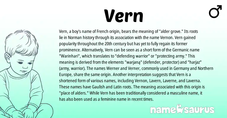 Infographic about Vern name meaning, Vern is a name from Gaulish, French, Germanic, Latin, Norman origin(s).